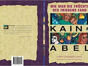 Kain & Abel - wie man die Früchte des Friedens fand
